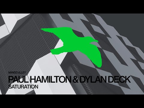 PAUL HAMILTON & DYLAN DECK Saturation