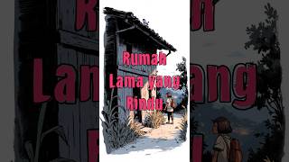 Rumah Lama yang Rindu