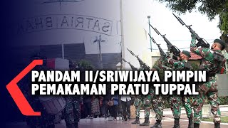 Download lagu Pandam II/Sriwijaya Pimpin Pemakaman Pratu Tuppal mp3 Download lagu Pandam II/Sriwijaya Pimpin Pemakaman Pratu Tuppal mp3