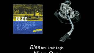 Blee feat. Louis Logic - Nice Guy