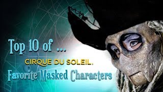 Top 10 of Masked Character - Cirque du Soleil