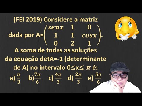 Questão 12 do vestibular FEI 2019 ( Determinante com Trigonometria)