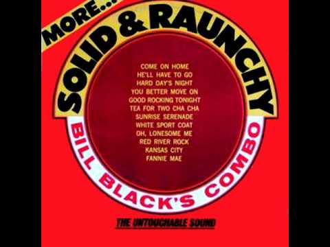 BILL BLACK'S COMBO - MORE SOLID & RAUNCHY [LP]