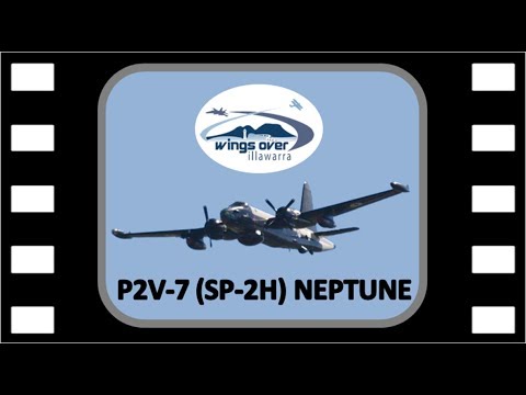 P2V-7 (SP-2H) NEPTUNE @ Wings Over Illawarra 2017