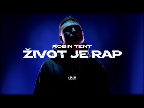Robin Tent - Život je rap (Official Video)