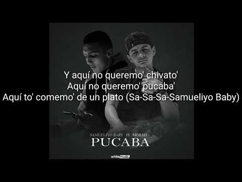 Pucaba (letra) Samueliyo baby FT. Morad