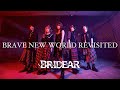 Bridear || Brave New World Revisited Bridear || Brave New World Revisited