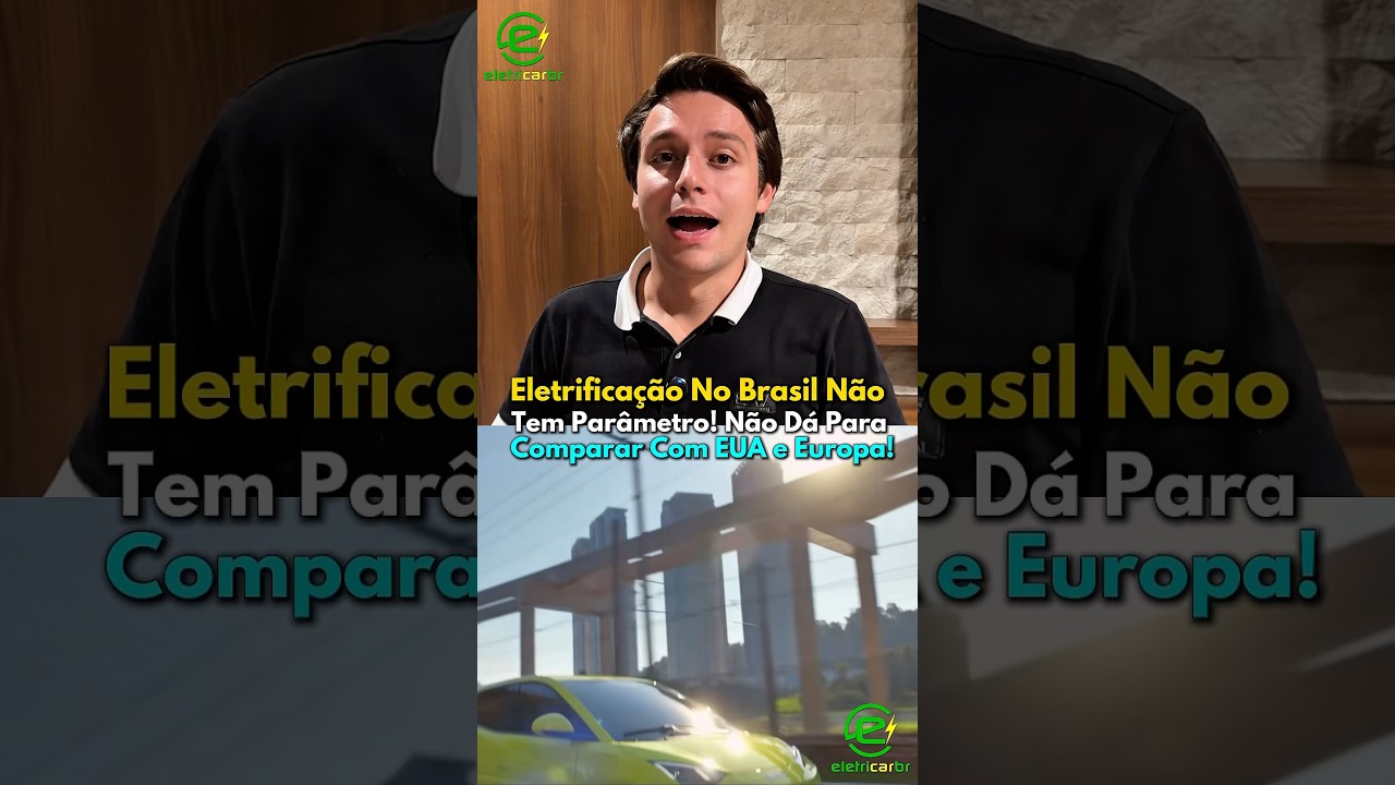 Eletrificação dos Carros no Brasil não pode ser Comparada com EUA e Europa… e esse é o Motivo!