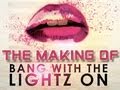 Electrolightz- The Making of "Bang With The Lightz ...