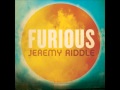 Furious - Jeremy Riddle 
