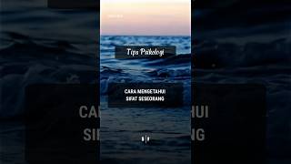 Download lagu Cara Mengetahui Sifat Seseorang | Tips Psikologi mp3