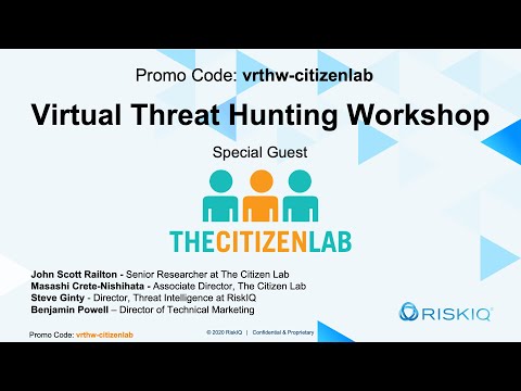 RiskIQ Threat Hunting Workshop with Special Guests The Citizen lab