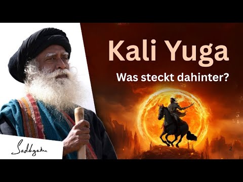 Kali Yuga & Kalki: Was bedeutet das dunkle Zeitalter? | Sadhguru