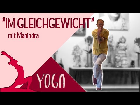 Yoga Vidya  Mittelstufe Grundreihe "Im Gleichgewicht" mit Mahindra am 13.10.2020 um 16:15 Uhr