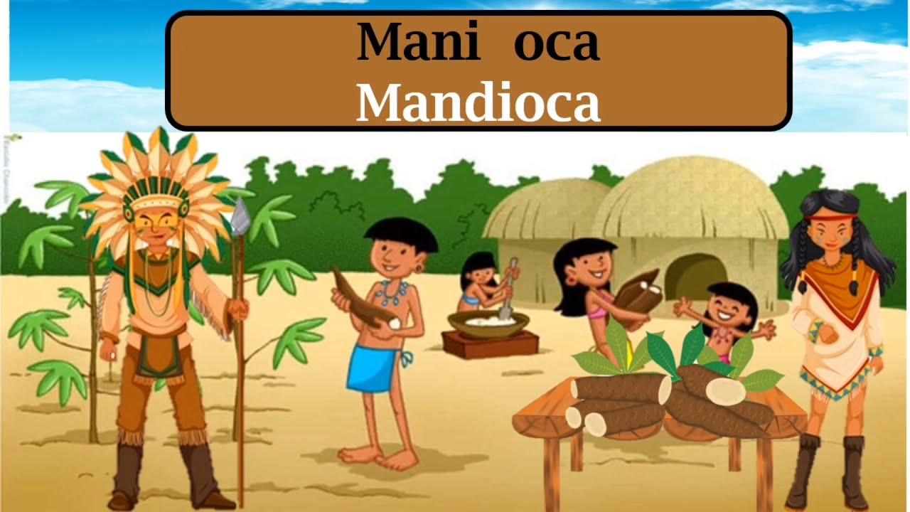 A lenda da Mandioca. 🌱