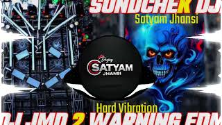 Download lagu DJ JMD_2🔥 WARNING 😎 EDM ( Sundchek Dj )💯= DvJ SATYAM JHANSI x DJ JMD x DJ RAJ MATE#djviral mp3
