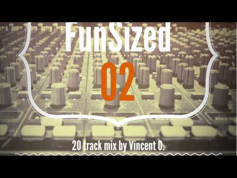 FunSized 02 (DJ Vincent O.)
