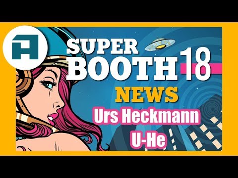Superbooth 2018: Interview Urs Heckmann von U-He (deutsch)