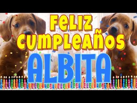 ¡Feliz cumpleaños Albita! (Perros hablando gracioso) ¡Muchas felicidades Albita!