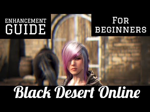 Black Desert Online [BDO] Enhancement Failstacking Guide for Beginners Video