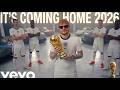 IT S COMING HOME 2026 Ed Sheeran New World Cup Song Official Anthem