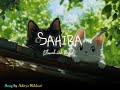 Sahiba Aditya Rikhari Slowed Reverb Soulful Lofi Vibes