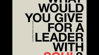 What Would You Give For A Leader With Soul? by Southern Tenant Folk Union