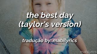taylor swift - the best day (taylor's version) - (tradução/legendado)