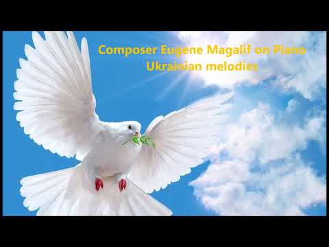 Composer E. Magalif plays Few Ukrainian Melodies