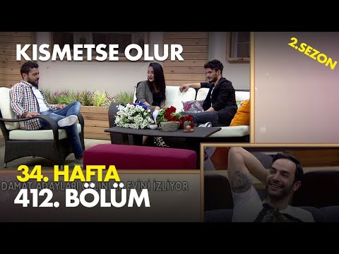 Kısmetse Olur 34. Hafta 412. Bölüm - Full Bölüm