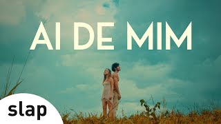 Ai de Mim Music Video