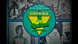 Trio De Paul - No me olvides nunca (El Salvador 1960s)