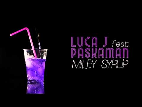 LUCA J feat. PASKAMAN - MILEY SYRUP ( HONIRO EXXCLUSIVE ) prod by DJ RAW