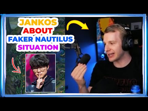 Jankos About T1 Faker Nautilus Situation 👀