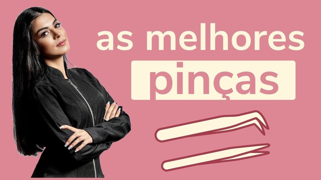 As melhores pinças para extensão de cílios fio a fio