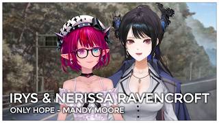 Only Hope (Mashup Edit/Duet Mix) - IRyS & Nerissa Ravencroft