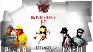 Un Party (Remix) - Plan B ft Arcangel, Ñejo