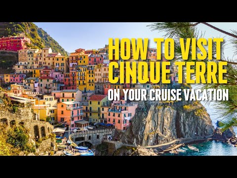 How to visit the Cinque Terre from La Spezia Cruise Port