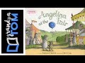 Angelina At The Fair By Katharine Holabird Read By Grandpa Tom