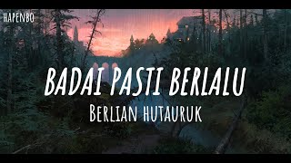 Download lagu Berlian Hutauruk - Badai Pasti Berlalu (Lyrics) (Lirik) mp3