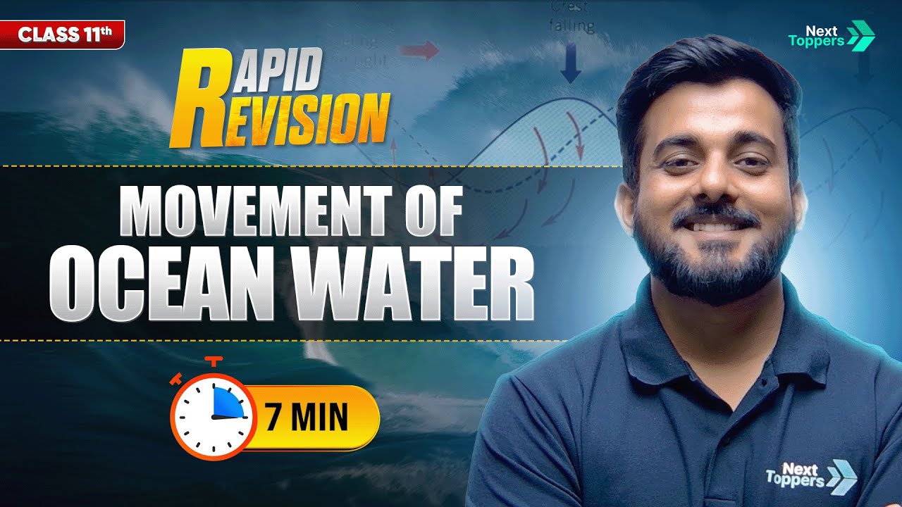 Movement of Ocean Water | CBSE Class 11 Geography | Full Chapter Revision in 7 Mins | Rapid Revision