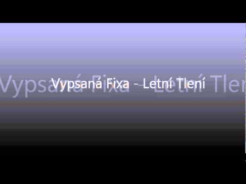 Vypsaná Fixa - Letní Tlení