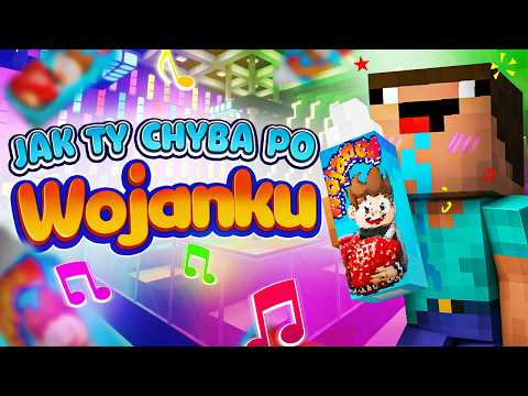 ♫ JAK TY CHYBA PO WOJANKU *PIOSENKA* - przemekbestgames