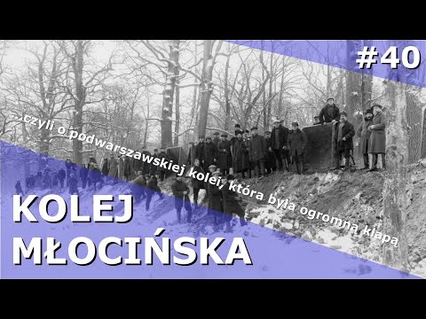 #40 Kolej Młocińska - pierwszorzędne fiasko | Reportaże małe i duże