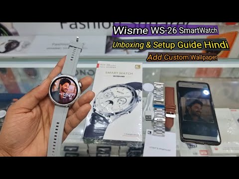WISMe WS-26 Smart Watch Unboxing | Features | Connection Guide | Add Custom Photo