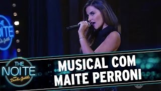The Noite (18/07/16) - Musical com Maite Perroni