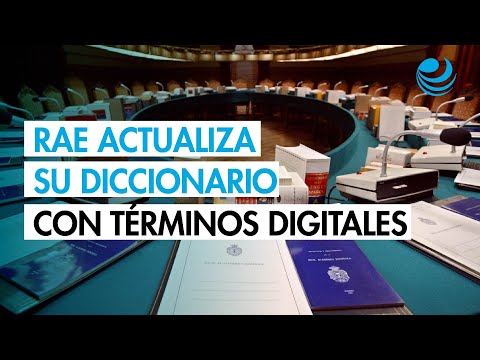 Estas son las nuevas palabras incluidas en el diccionario de la RAE: te explicamos qué significan