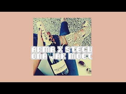 ARMA X STECU - ONA JAK MOET (prod.Certi)