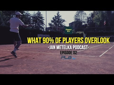 Jan Metelka Podcast - Episode 2 - What 90% Of Tennis Players Overlook I JM Tennis - Online Tennis