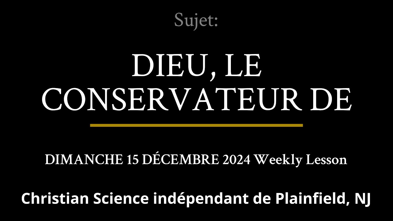 DIMANCHE 15 DÉCEMBRE 2024 — DIEU, LE CONSERVATEUR DE L’HOMME